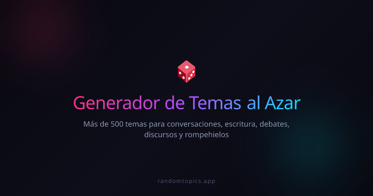 Generador de Temas al Azar | Más de 500 Temas Gratis