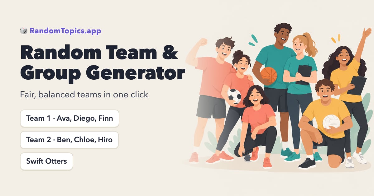 Random Team & Group Generator — Fair, Balanced Groups in One Click
