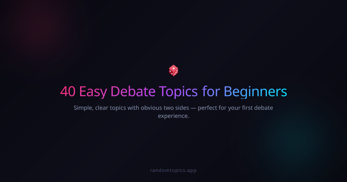 40 Easy Debate Topics for Beginners | RandomTopics